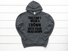 Load image into Gallery viewer, Wear Your Crown Hoodie
