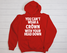 Load image into Gallery viewer, Wear Your Crown Hoodie
