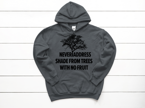 No Shade Hoodie