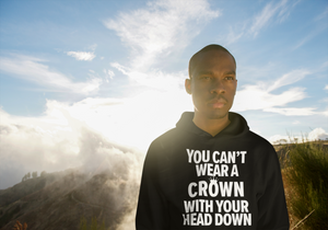 Wear Your Crown Hoodie